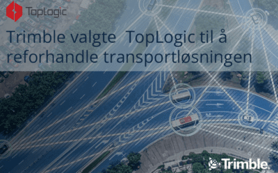 Trimble valgte Toplogic til å reforhandle transportløsningene deres.